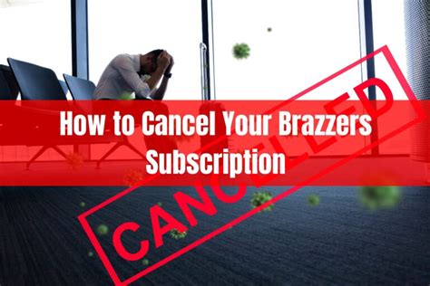How To Cancel Brazzers Subscription (Step.